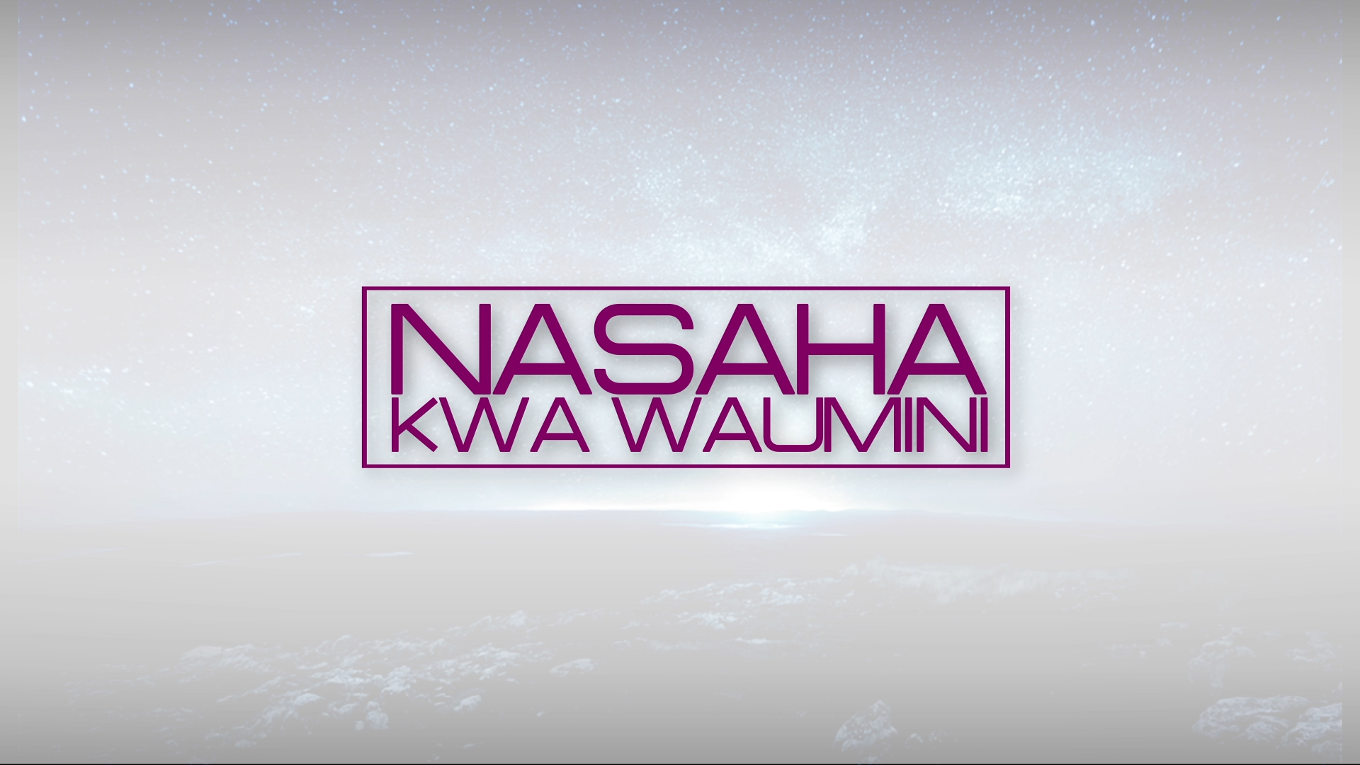 NASAHA KWA WAUMIN
